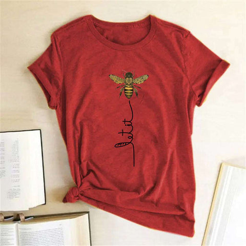 Let it BEE  T-shirt