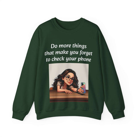 "Forget the Phone" Sweatshirt