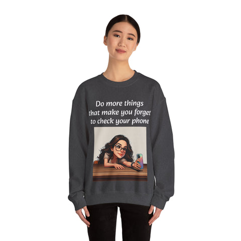 "Forget the Phone" Sweatshirt