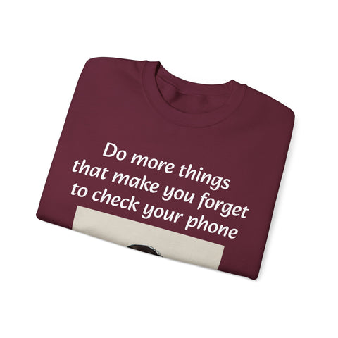 "Forget the Phone" Sweatshirt