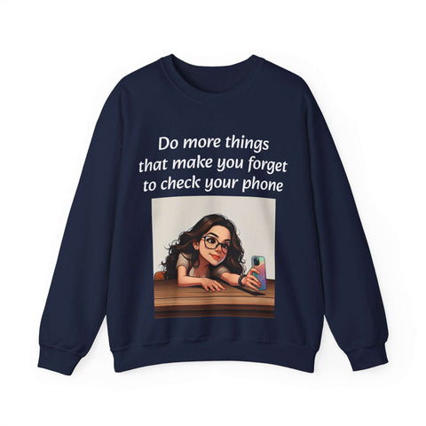 "Forget the Phone" Sweatshirt