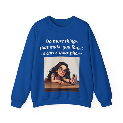 "Forget the Phone" Sweatshirt