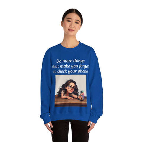 "Forget the Phone" Sweatshirt