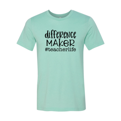 Difference Maker Shirt-Motivation to a "T"