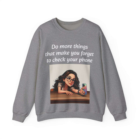 "Forget the Phone" Sweatshirt