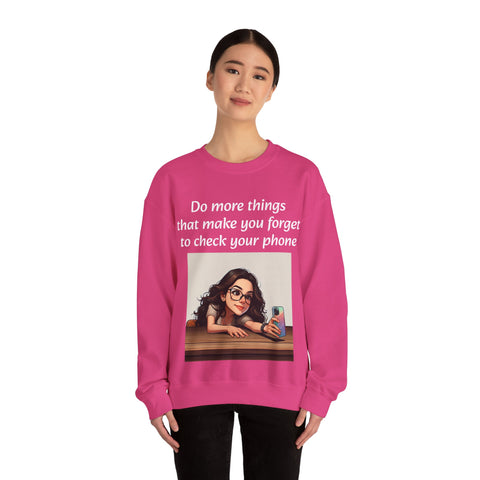 "Forget the Phone" Sweatshirt