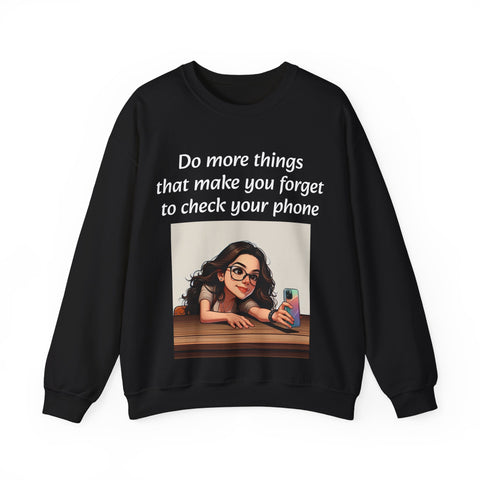 "Forget the Phone" Sweatshirt