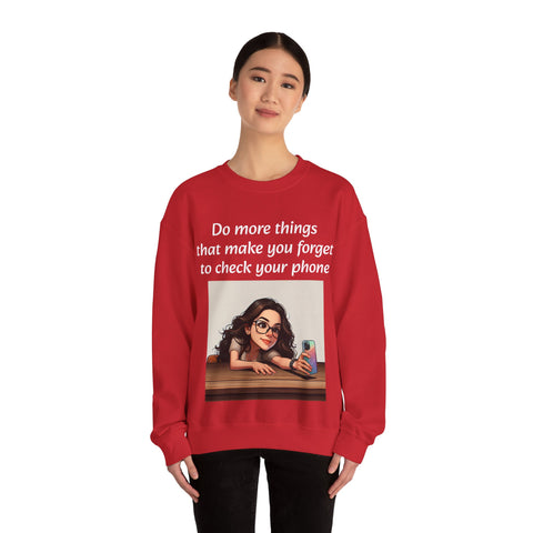 "Forget the Phone" Sweatshirt