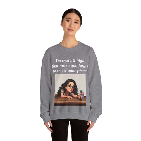 "Forget the Phone" Sweatshirt