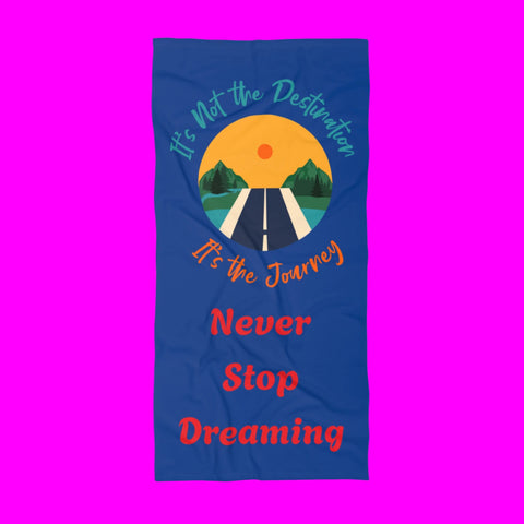 Never Stop Dreaming Beach Towel-Perfect for Your Beach Day