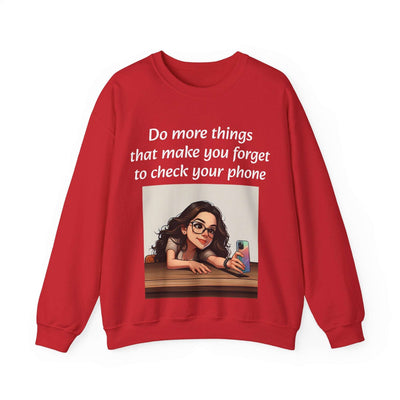 "Forget the Phone" Sweatshirt