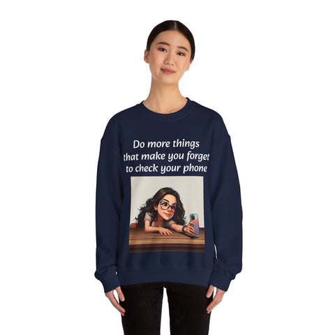 "Forget the Phone" Sweatshirt