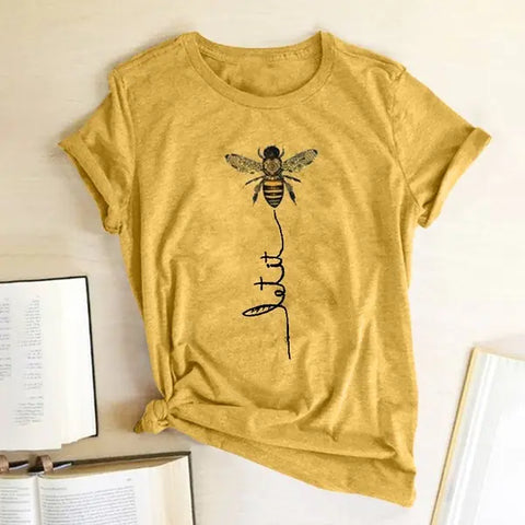 Let it BEE  T-shirt