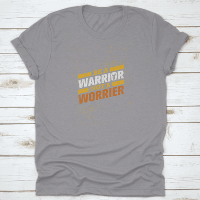 Be A Warrior Not A Worrier Gym And Fitness Motivational T-shirt