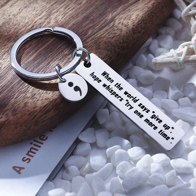 Awareness Keychain Semicolon Inspirational Jewelry: When the World Says Give Up, Hope Whispers Try One More Time