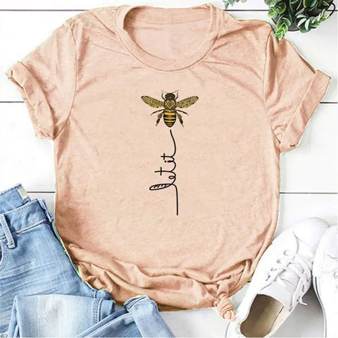 Let it BEE  T-shirt
