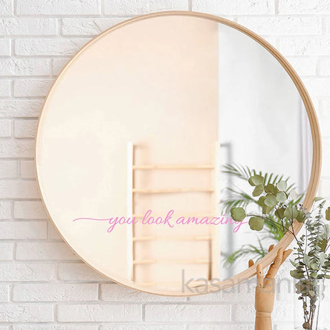 You Look Amazing Mirror Decal Vinyl Sticker