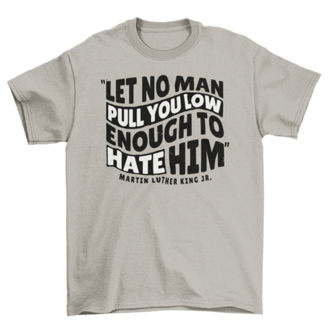 Powerful motivational quote t-shirt