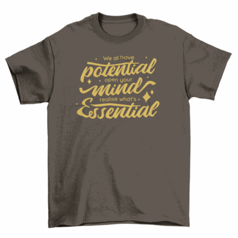 Realize your potential motivational T-shirt