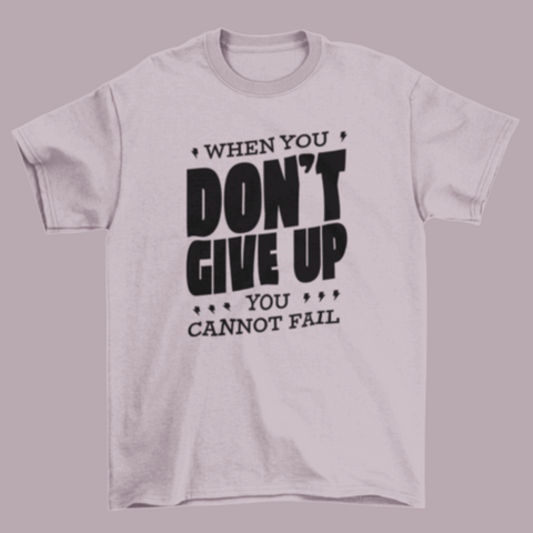"Do not give up"motivational quote t-shirt