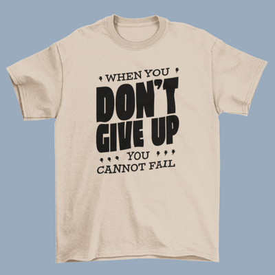 "Do not give up"motivational quote t-shirt