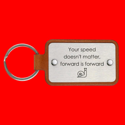 Leather keychain – Your speed doesn’t matter, forward is forward