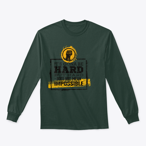 It`s  Going To Be Hard, But Hard ≠Impossible Motivational Tee