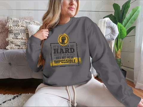 It`s  Going To Be Hard, But Hard ≠Impossible Motivational Tee
