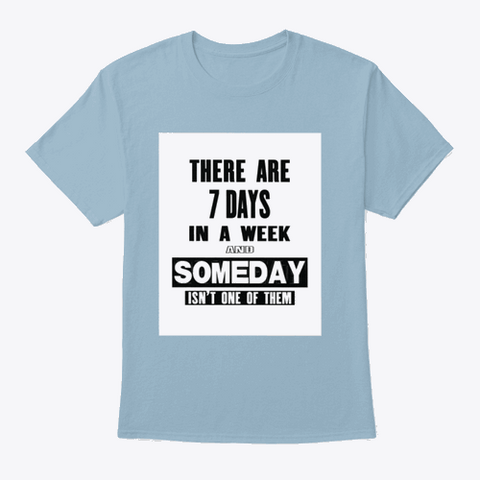 Don't Procrastinate your dreams T-shirt
