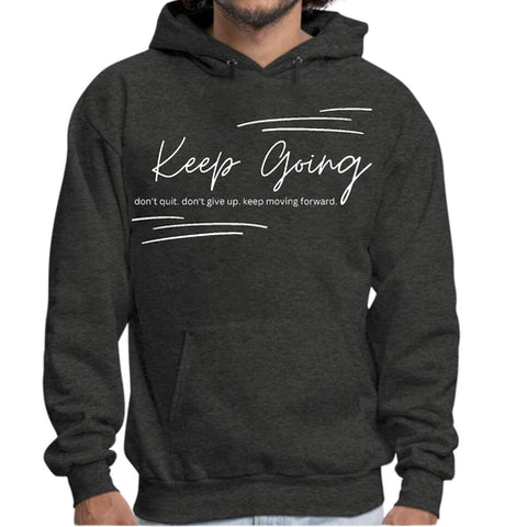Mens Graphic Hoodie Keep Going Don’t Give Up - Inspirational
