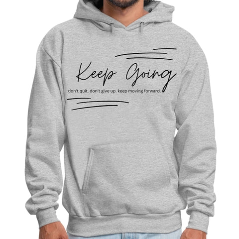 Mens Graphic Hoodie Keep Going Don't Give Up - Inspirational