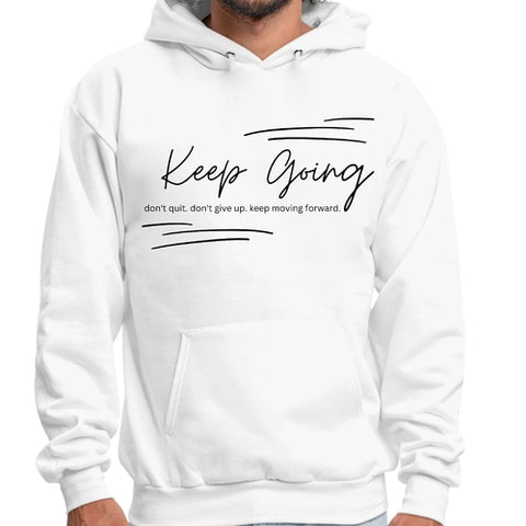 Mens Graphic Hoodie Keep Going Don't Give Up - Inspirational