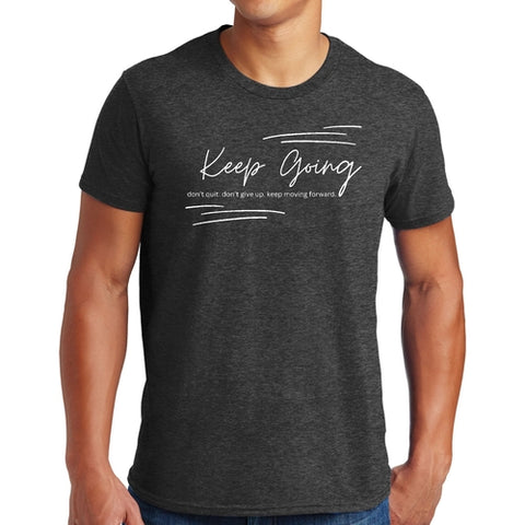 Mens Graphic T-shirt Keep Going Don't Give Up - Inspirational