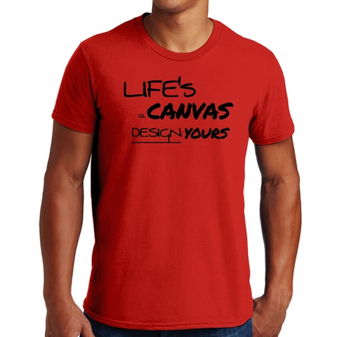 Mens Graphic T-shirt Life's a Canvas Design Yours Motivational