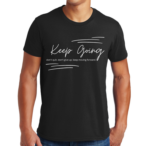 Mens Graphic T-shirt Keep Going Don't Give Up - Inspirational