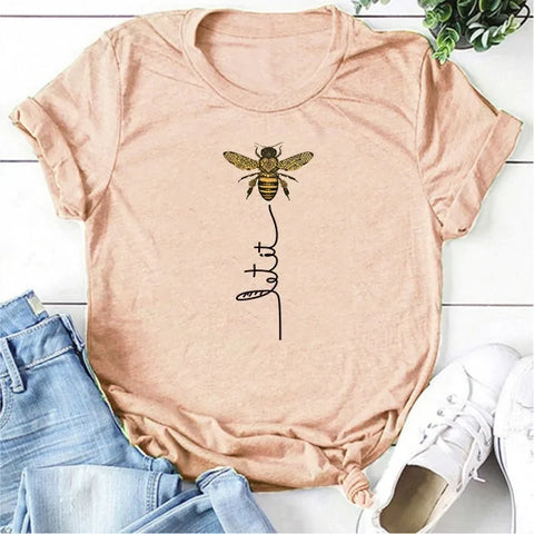 Let it BEE  T-shirt