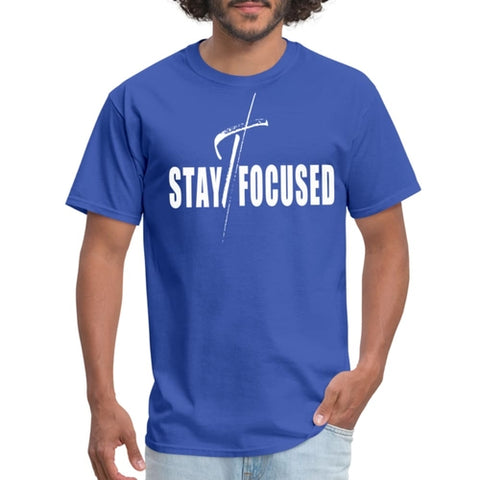Mens T-shirt - Stay Focused Motivational Inspiration